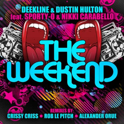 The Weekend (feat. Sporty-O & Nikki Carabello) - EP