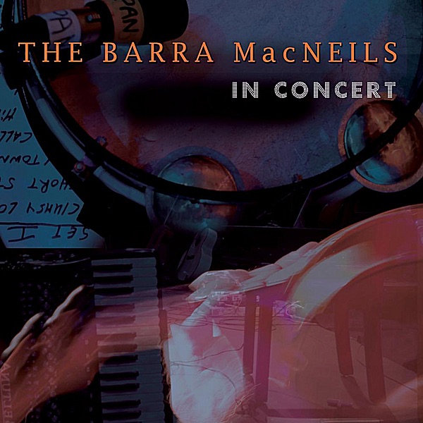Обложка альбома «In Concert» — The Barra MacNeils