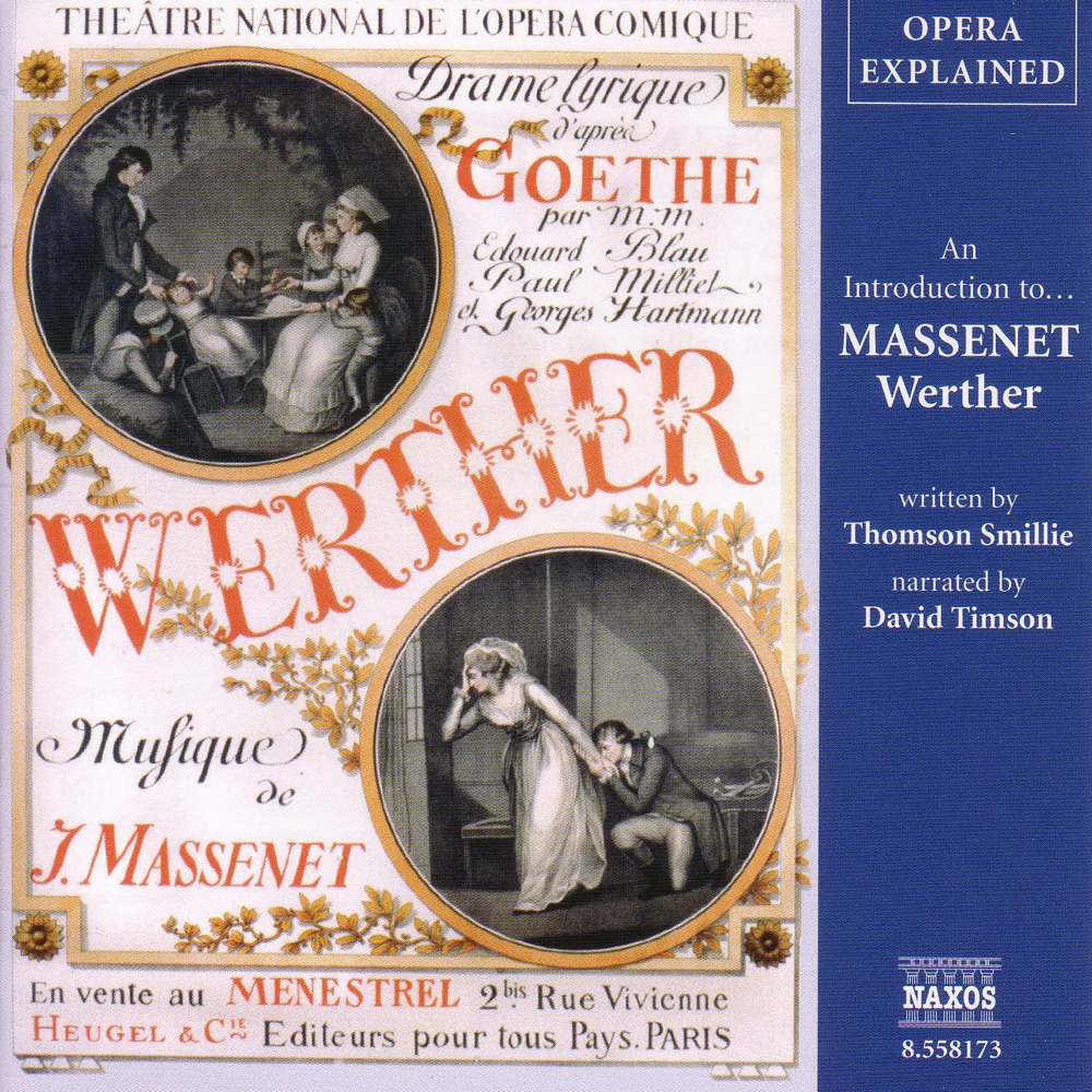 Обложка альбома «Opera Explained: MASSENET - Werther» — David Timson