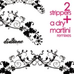2 Strippers and a Dry Martini - EP