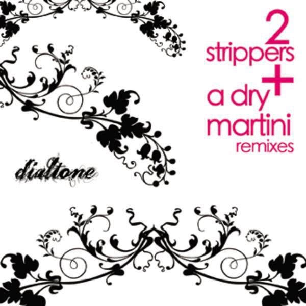 2 Strippers and a Dry Martini - EP