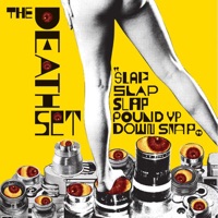 The Death Set - Slap Slap Slap Pound Up Down Snap