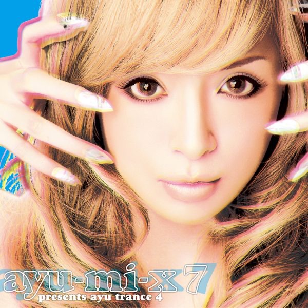 Ayu-Mi-X 7 Presents Ayu Trance 4