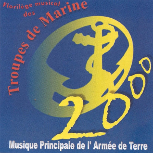 Florilège musical des troupes de marine