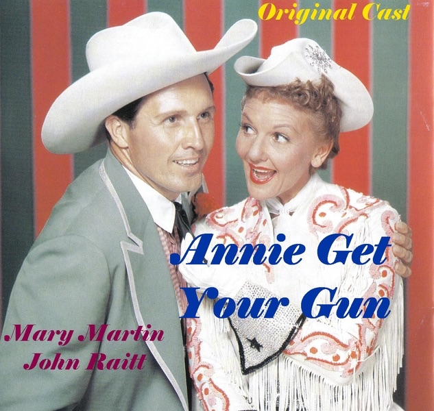 Обложка альбома «Annie Get Your Gun» — Mary Martin & John Raitt