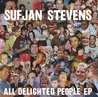 All Delighted People EP - Sufjan Stevens