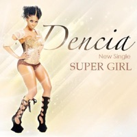 Super Girl - Single - Dencia