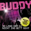 Buddy - So lang der DJ nicht ins Bett geht (Michael Mind Project Remix)