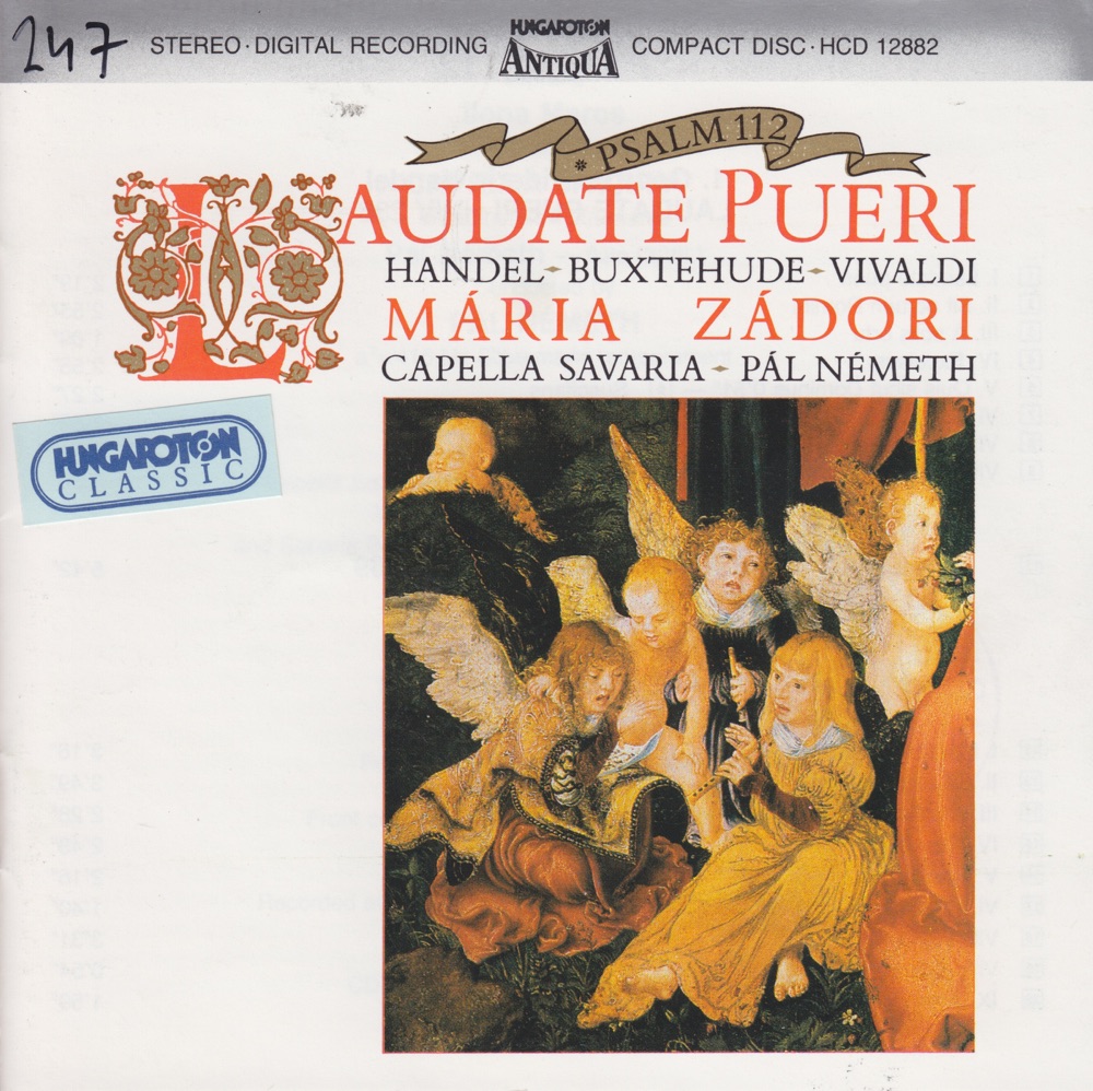 Обложка альбома «Psalm 112 Laudate Pueri» — Maria Zadori, Ilona Maros, Capella Savaria & Pál Németh
