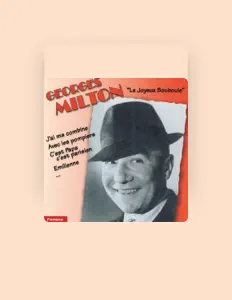 Listen to Georges Milton, watch music videos, read bio, see tour dates & more!