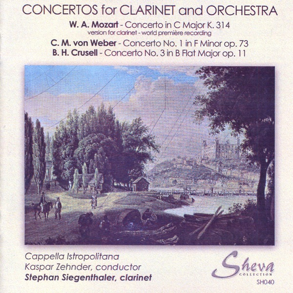 Mozart, Weber & Crusell: Concertos for Clarinet and Orchestra