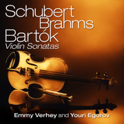 Schubert - Brahms - Bartók: Violin Sonatas - Emmy Verhey & Youri Egorov