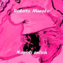 Napoli antica, vol. 2 - Roberto Murolo