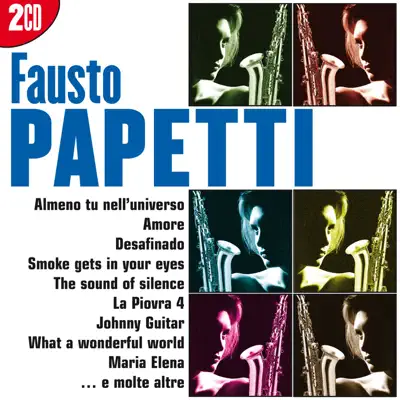 I grandi successi: Fausto Papetti - Fausto Papetti I grandi successi: Fausto Papetti - Fausto Papetti