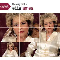 Playlist: The Very Best of Etta James - Etta James