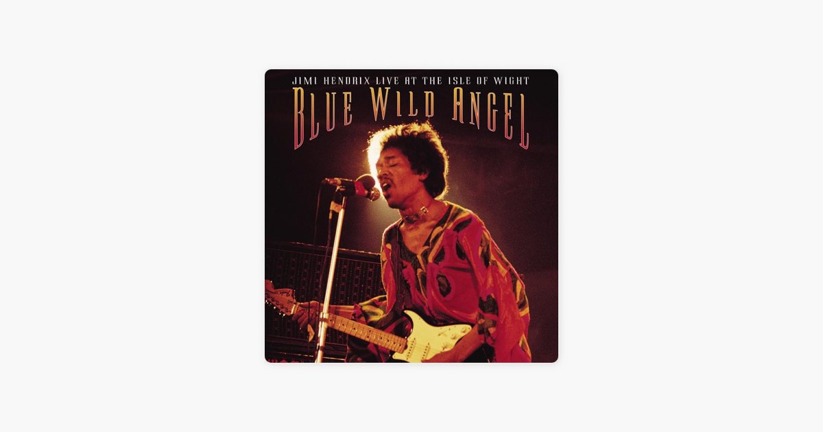 Blue Wild Angel: Live At the Isle of Wight - ジミ・ヘンドリックス