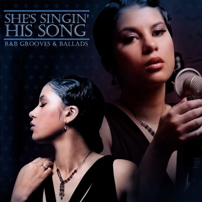 She's Singin' His Song - R&B Grooves & Ballads