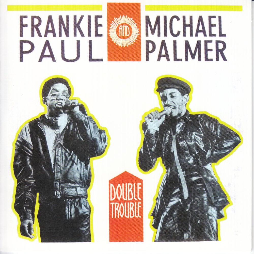 Обложка альбома «Double Trouble» — Frankie Paul & Michael Palmer