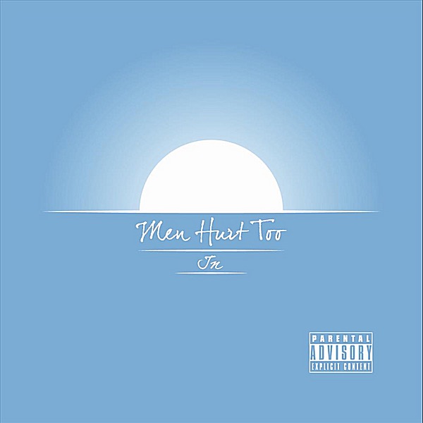 Men Hurt Too - Single