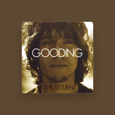 Listen to Gooding, watch music videos, read bio, see tour dates & more!