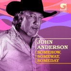 Somehow, Someway, Someday