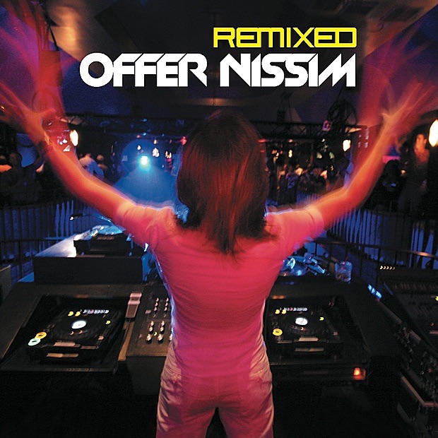 Star 69 Presents: Offer Nissim (Remixed) [Limited Edition]