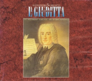 A. Scarlatti: La Giuditta