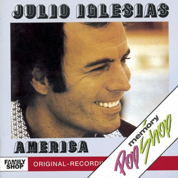 Обложка альбома «América» — Julio Iglesias
