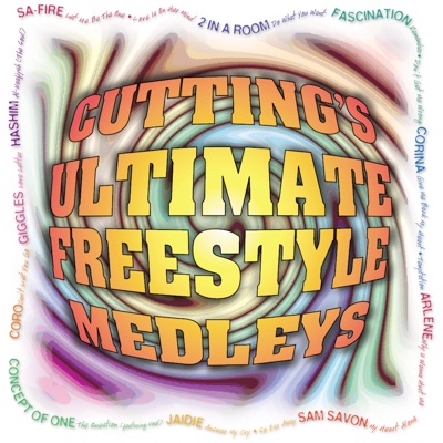 Cutting's Ultimate Freestyle Medleys, Vol. 1 (Albert "Latin Rascal" Cabrera & Rob "Razor" Kellman Remix)