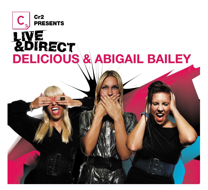 Cr2 Presents: Live & Direct Delicious & Abigail Bailey