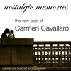 The Very Best Of Carmen Cavallaro (Nostalgic Memories Volume 117) - Carmen Cavallaro