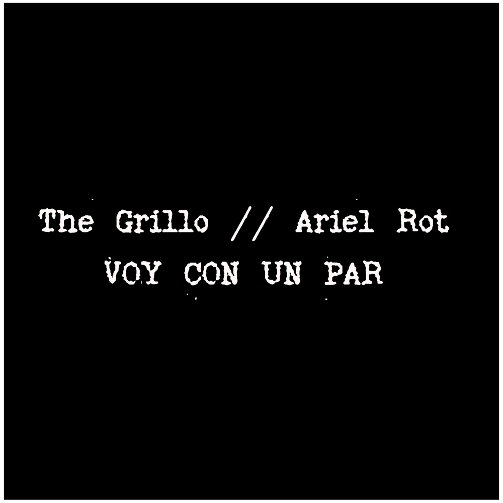 Обложка альбома «Voy Con Un Par - Single» — The Grillo