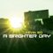 A Brighter Day - Kevin So lyrics