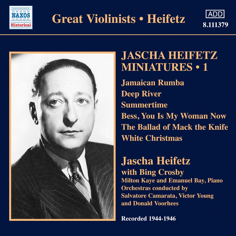 Обложка альбома «Jascha Heifetz Miniatures, Vol. 1 (1944-1946)» — Jascha Heifetz, Milton Kaye, Emmanuel Bay, Tutti Camarata, Tutti Camarata and His Orchestra, Studio Orchestra, Bing Crosby, Victor Young, Donald Voorhees & Bell Telephone Hour Orchestra