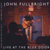 John Fullbright - All the Time In the World