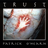 Trust - Patrick O'Hearn