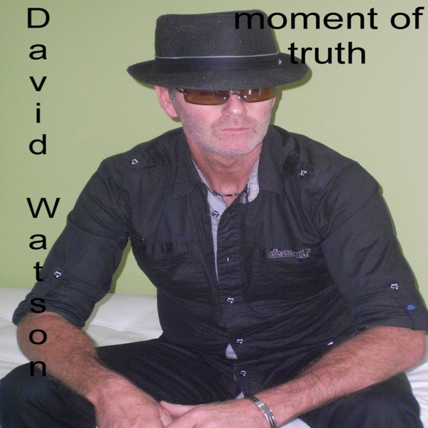 Обложка альбома «Moment Of Truth - Single» — David Watson