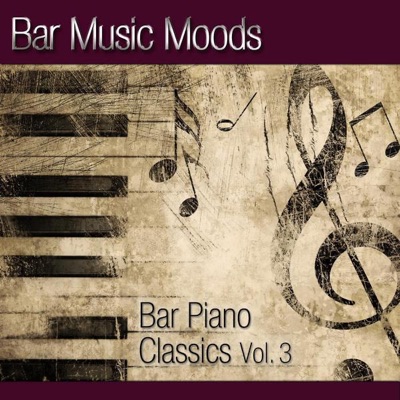 Bar Music Moods - Bar Piano Classics, Vol. 3
