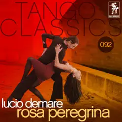 Rosa Peregrina - Lucio Demare