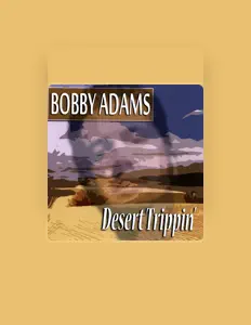 Listen to Bobby Adams, watch music videos, read bio, see tour dates & more!