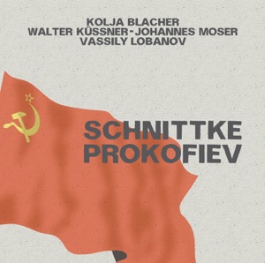 Schnittke: String Trio - Prokofiev: 5 Melodies; Violin Sonata No. 1