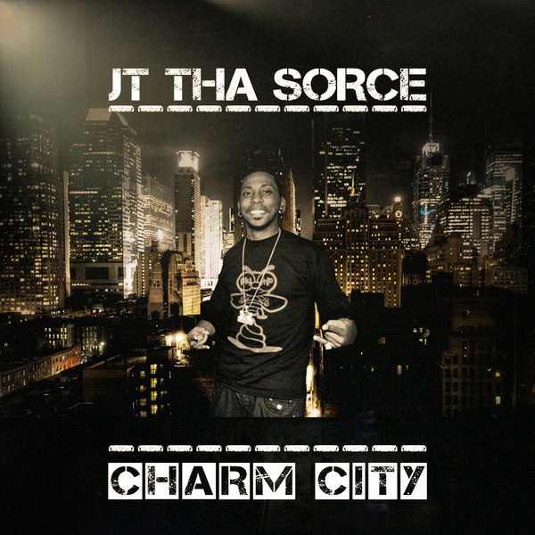 Обложка альбома «Charm City» — J.T. Tha Sorce