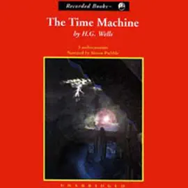 The Time Machine (Unabridged)