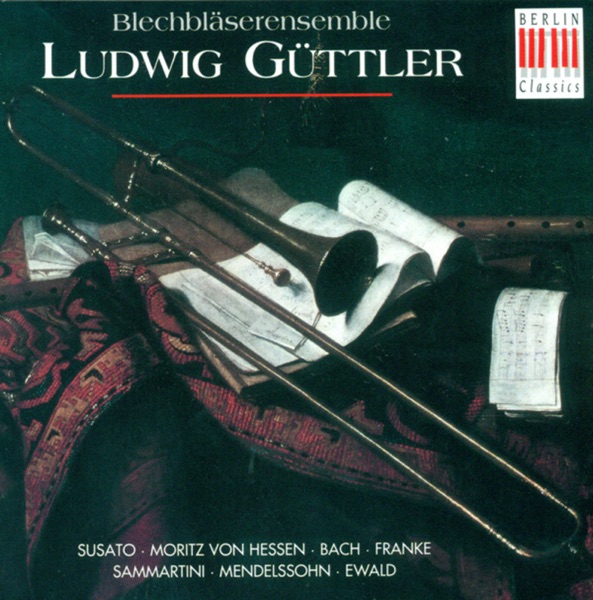 Susato, Hessen-Kassel, Bach, Franke & Sammartini: Brass Ensemble Arrangements