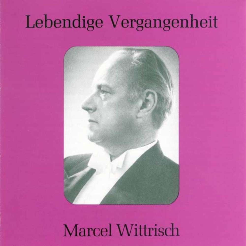 Обложка альбома «Lebendige Vergangenheit - Marcel Wittrisch» — Marcel Wittrisch