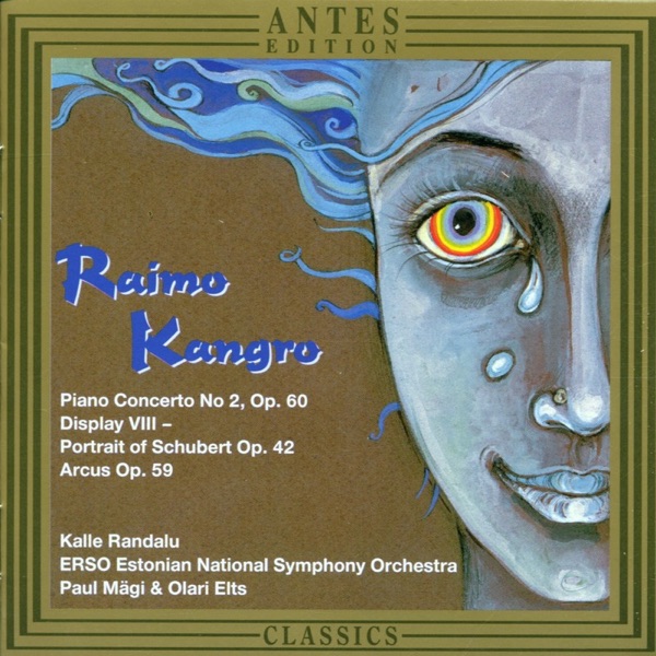 Kangro: Piano Concerto No. 2, Display VIII, Arcus