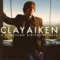 Everything I Have (feat. William Joseph) - Clay Aiken lyrics
