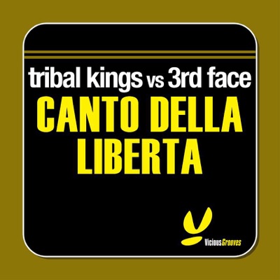 3rd Face & Tribal Kings - Canto Della Liberta (Mark Pellegrini Mix)