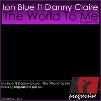 The World to Me (feat. Danny Claire) - Single - Ion Blue