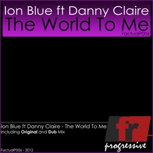 The World to Me (feat. Danny Claire) - Single